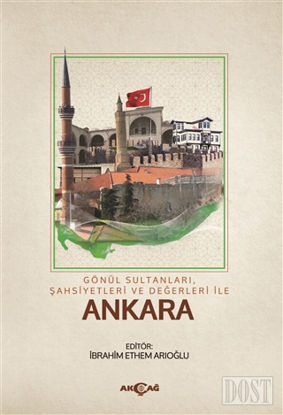 Gönül Sultanları Şahsiyetleri ve Değerleri ile Ankara